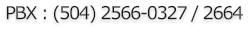 PBX : (504) 2566-0327 / 2664